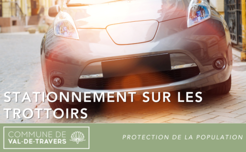 Stationnement sur les trottoirs	 Val-de-Travers