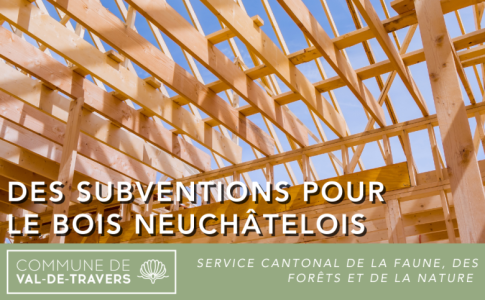 Des subventions cantonales pour l’utilisation du bois neuchâtelois dans la construction