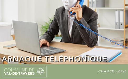 Arnaque téléphonique Val-de-Travers