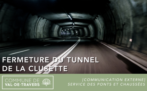 Fermeture tunnel de la Clusette 2025