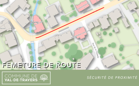 Fermeture de route - Rue du Temple, Fleurier