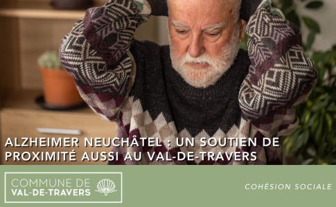 Alzheimer Neuchâtel : un soutien de proximité aussi au Val-de-Travers 
